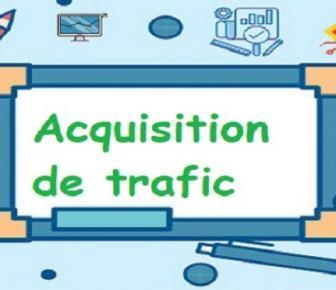 acquisition de trafic